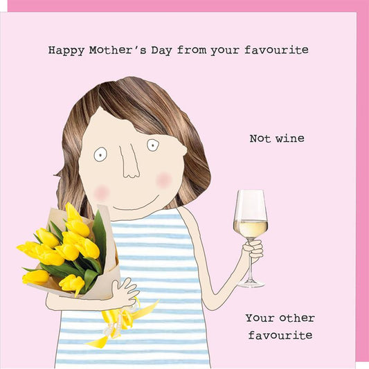 Rosie Made a Thing Mother's Day Card | Favourite